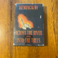 Across the River and Into the Trees - Ernest Hemingway (First Edition / First Printing)